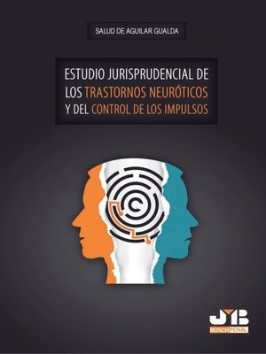 cover image of Estudio jurisprudencial de los trastornos neuróticos y del control de los impulsos